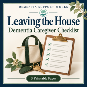 Leaving the House: Dementia Caregiver Checklist